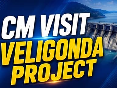 CM Visit Veligonda project